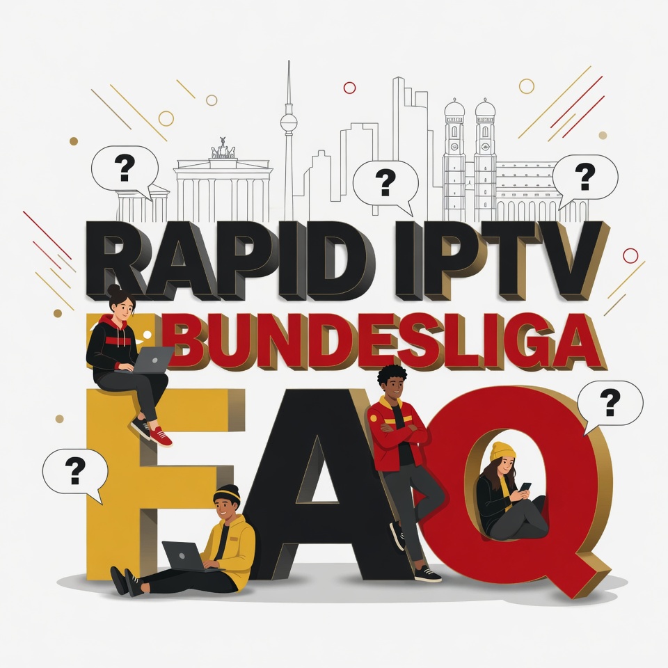 RAPID IPTV Bundesliga FAQ